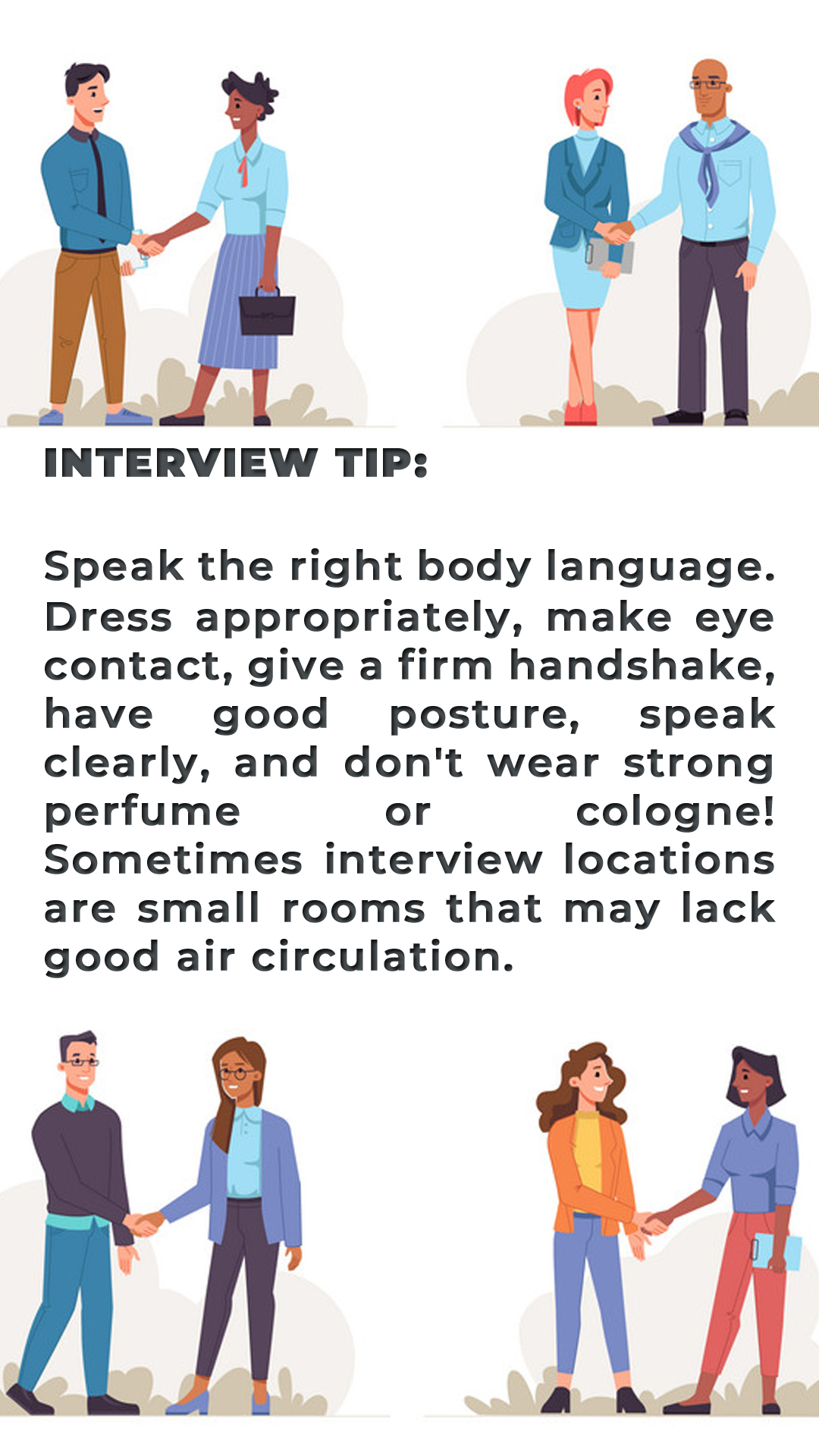 Speak the right body language.